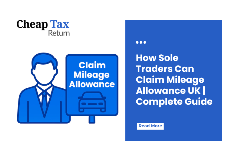 How Sole Traders Can Claim Mileage Allowance UK | Complete Guide