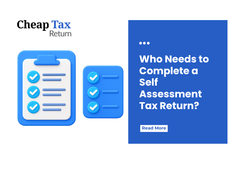 Who Needs to Complete a Self Assessment Tax Return?