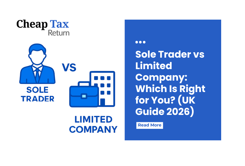 Sole Trader vs Limited Company: Which Is Right for You? (UK Guide 2026)