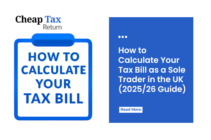How to Calculate Your Tax Bill as a Sole Trader in the UK (2025/26 Guide)
