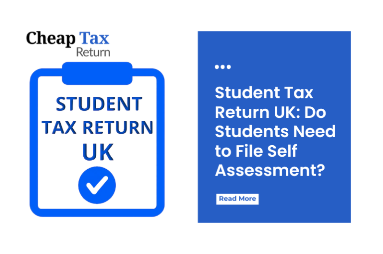 Student Tax Return UK: Do Students Need to File Self Assessment?