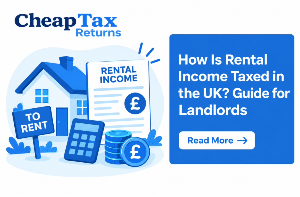 CheapTax Returns guide to rental income tax in the UK for landlords